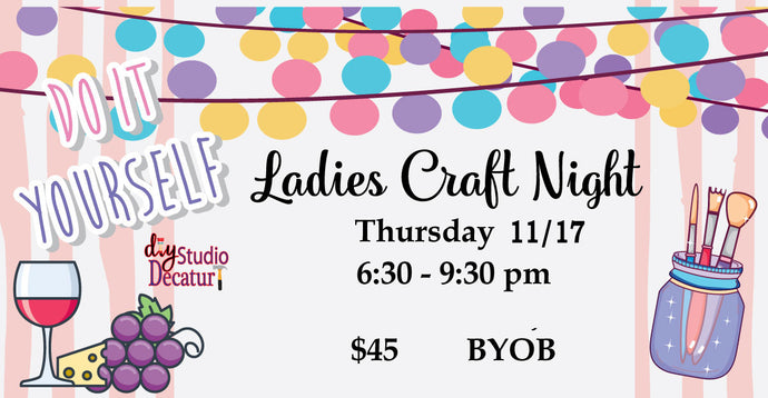 Ladies Craft Night November 17th, 2022